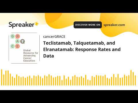 Teclistamab, Talquetamab, and Elranatamab: Response Rates and Data [Video]