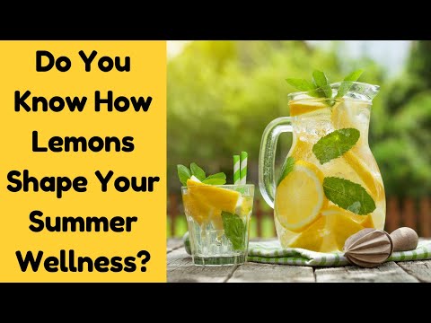 Unlocking Summer’s Refreshing Secret: The Power of Lemons [Video]