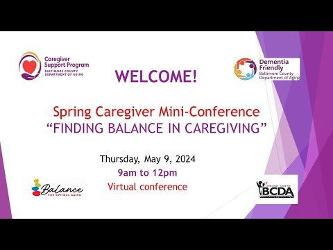 Caregiver Support Program Spring Mini Conference 2024 [Video]