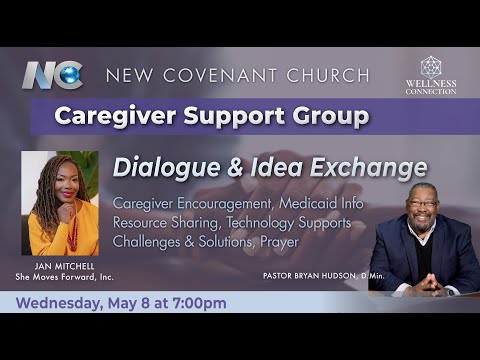 Caregiver Support Group |  May 8 Meeting (Updated) [Video]