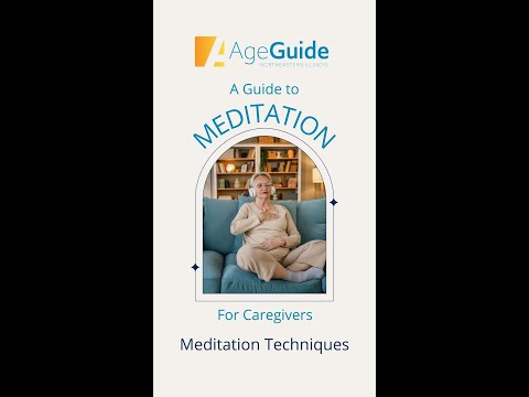 A Guide to Meditation for Caregivers: Meditation Techniques [Video]