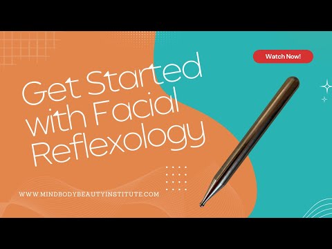 Get Started with Facial Reflexology: Video 1