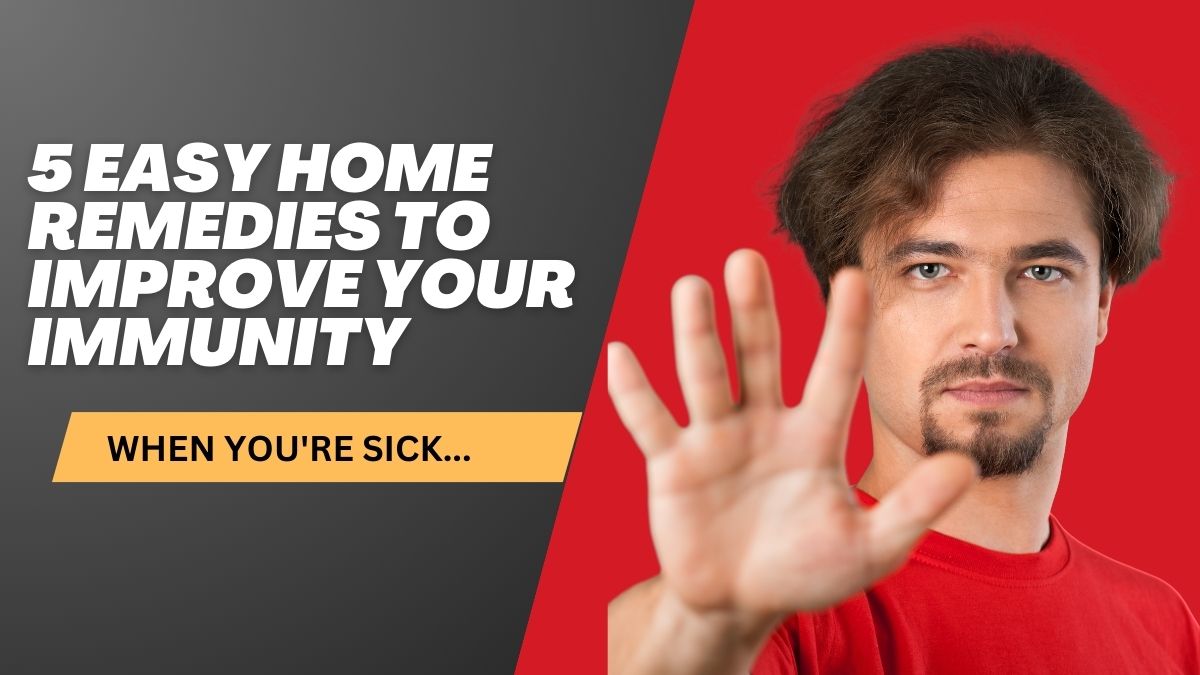 5 Easy Home Remedies To Improve Your Immunity When You’re Sick [Video]