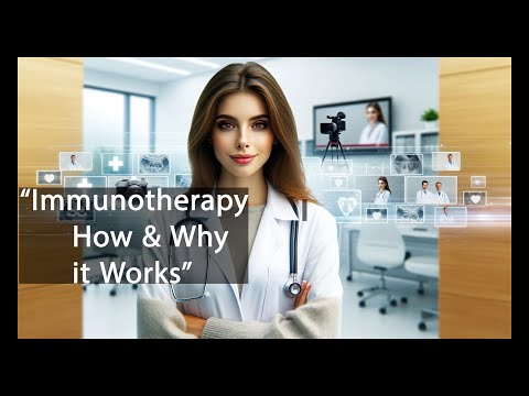 Understanding Immunotherapy: A Revolutionary Cancer Treatment [Video]