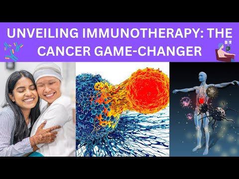 Unveiling Immunotherapy:  The Cancer Game Changer [Video]