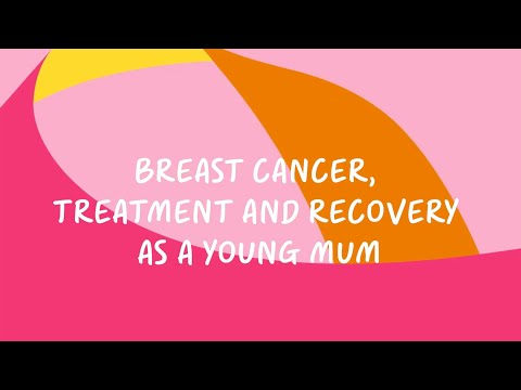 Breast Cancer Now chats: Breast cancer treatment and recovery as a young mum – April 2024 [Video]