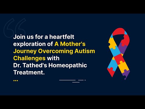 “A Journey Worth Sharing: Inspiring Autism Testimonials” | Dr. Tathed’s Homeopathy Clinic [Video]