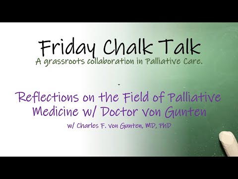 Reflections on the Field of Palliative Medicine w/ Doctor von Gunten [Video]