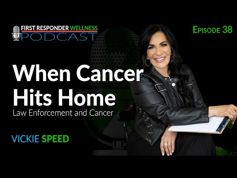 38 – When Cancer Hits Home with Vickie Speed [Video]