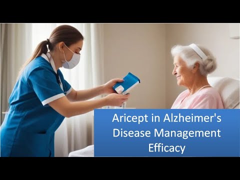 Aricept in Alzheimer’s Disease Management Efficacy [Video]