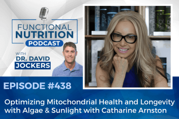 Episode #438 – Optimizing Mitochondrial Health and Longevity with Algae & Sunlight with Catharine Arnston [Video]