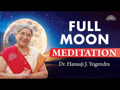 Full Moon Meditation Live | The Yoga Institute | Dr. Hansaji Yogendra [Video]