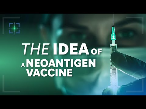 The Idea of a Neoantigen Vaccine [Video]