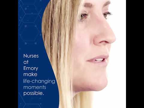 Nurses at Emory Make Life-Changing Moments Possible [Video]