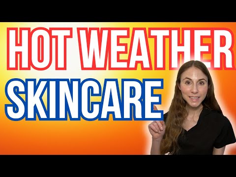 Skincare For Hot Weather | Dermatologist Tips [Video]
