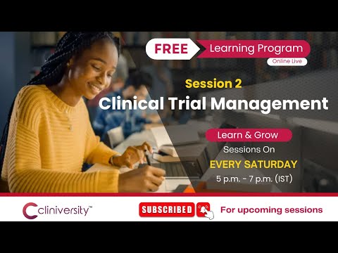 Session 2 Clinical Trial Management | Free Learning Program | CLINIVERSITY [Video]