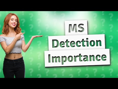 How can you detect MS early? [Video]