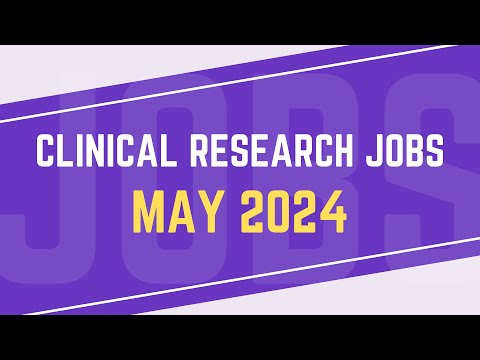 Best Clinical Research & Pharma Jobs – MAY 2024 [Video]