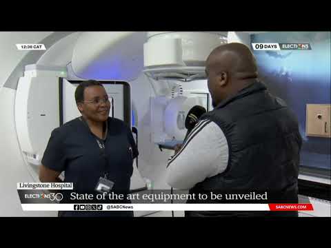 Cancer Treatment | E Cape health to unveil state of the art equipment at Livingstone Hospital [Video]