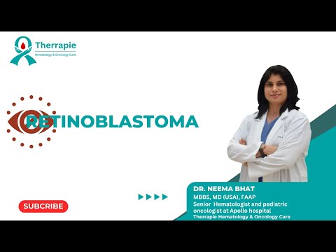 Introduction to Retinoblastoma | Diagnosis and Treatment for Retinoblastoma | Therrapie [Video]