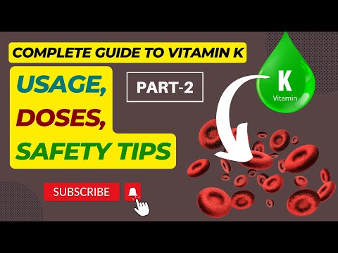 The Complete Guide to Vitamin K: Uses, Dosage, and Safety Tips | Part 2 | Vitamin k Benefits [Video]