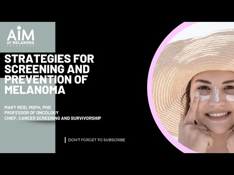Strategies for Screening and Prevention of Melanoma [Video]
