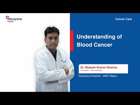 Blood Cancer: Symptoms, Diagnosis, and Treatment | Dr. Mukesh Kumar Sharma [Video]