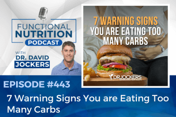 Episode #443: 7 Warning Signs You are Eating Too Many Carbs [Video]