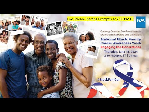 4th Annual National Black Family Cancer Awareness, Engaging the Generations, [Video]