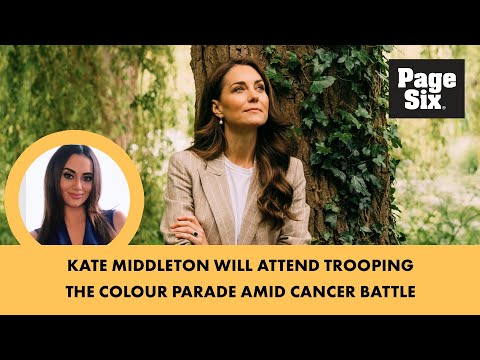 Kate Middleton will attend Trooping the Colour parade amid cancer battle [Video]