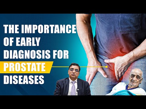 The Importance of Early Diagnosis for Prostate Diseases | Minimally Invasive BPH Surgery [Video]