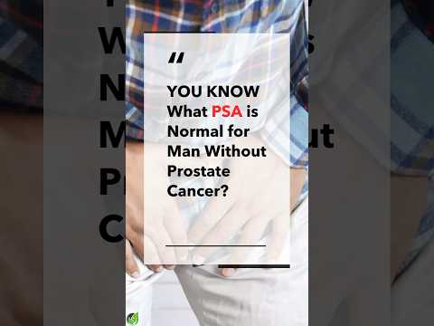 DO YOU KNOW What PSA is Normal for Man Without Prostate Cancer? | Health Journey [Video]