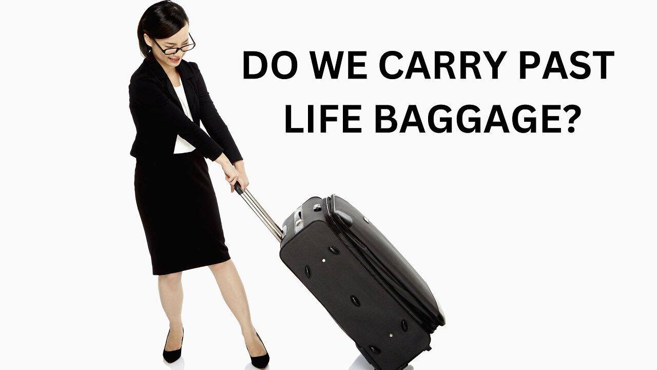 DO WE CARRY PAST LIFE BAGGAGE? ~JARED RAND [Video]