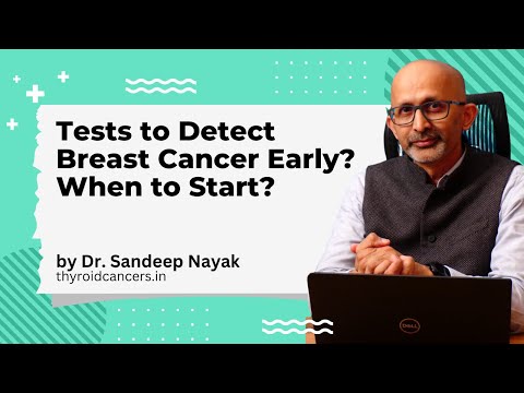 Tests to Detect Breast Cancer Early? When to Start? by Dr. Sandeep Nayak [Video]