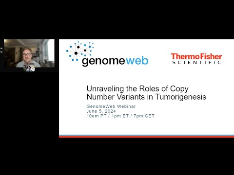 Webinar: Unraveling the roles of copy number variants in tumorigenesis [Video]