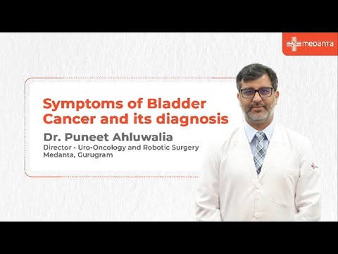 Symptoms of Bladder Cancer and Its Diagnosis | Dr. Puneet Ahluwalia | Medanta [Video]