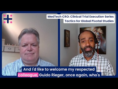 Tactics for Global Pivotal Studies – MedTech CRO: Clinical Trial Execution Series [Video]