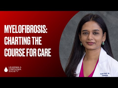 Myelofibrosis: Charting The Course for Care [Video]