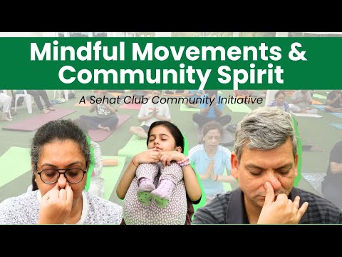 Mindful Movements & Community Spirit – A Sehat Club Community Initiative I Yoga Day I OnlyMyHealth [Video]