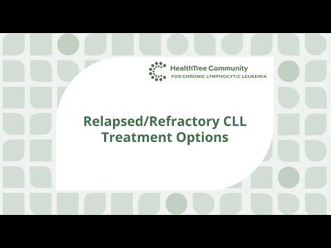 Relapsed/Refractory CLL Treatment Options [Video]