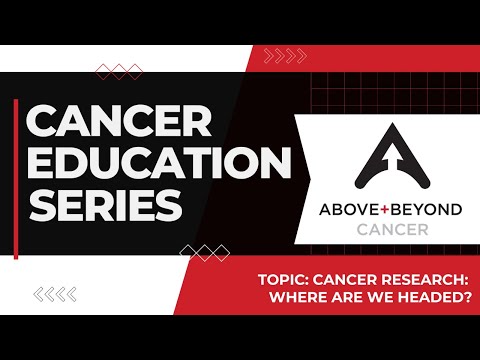 Cancer Research: Where Are We Headed? [Video]