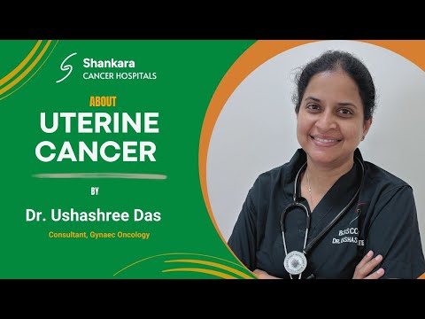 Uterine Cancer Awareness | Dr.  Ushashree Das |  Gynaec Oncologist | Shankara Cancer Hospitals [Video]
