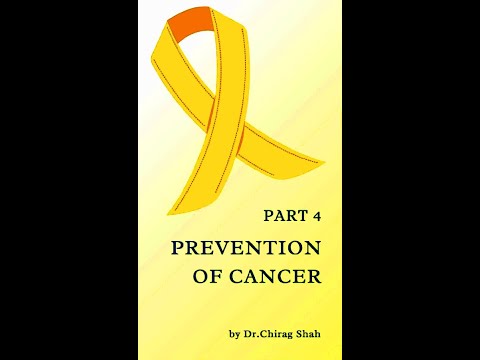 CANCER PREVENTION PART 4 | [Video]