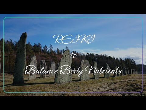 Reiki to Balance Body Nutrients | Timeless Energy Healing [Video]