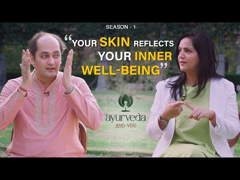 Skin Care Tips with Ayurveda - Dr. Saurabh Sharma | Maharishi Ayurveda | S1 EP16 [Video]