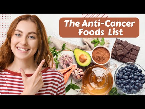 The Best Anti-Cancer Foods You Need in Your Diet [Video]